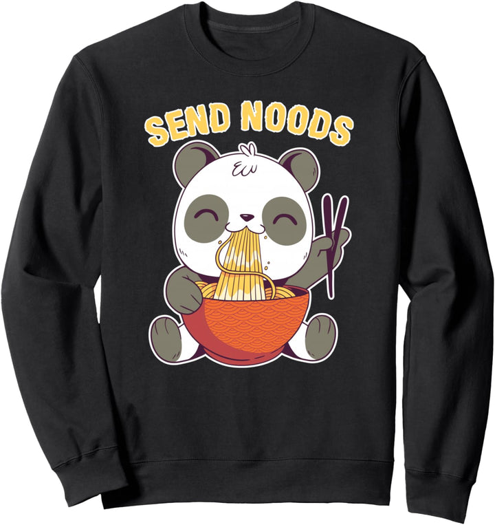 Send Noods - Funny Ramen Noodle Panda Sweatshirt