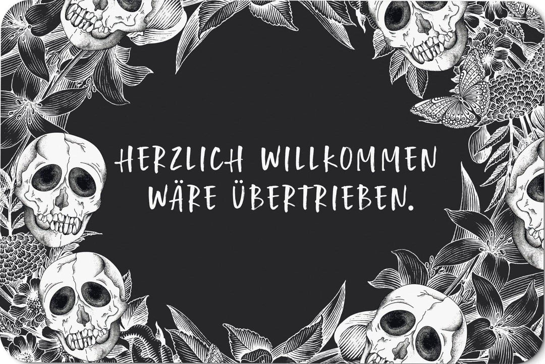 Tassenbrennerei Fussmatte mit Spruch: Herzlich Willkommen wäre übertrieben - Totenkopf Türmatte lust