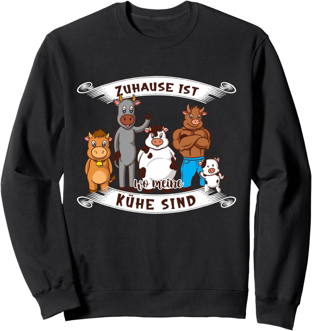 Für Landwirte -Zuhause ist wo meine Kühe sind Sweatshirt