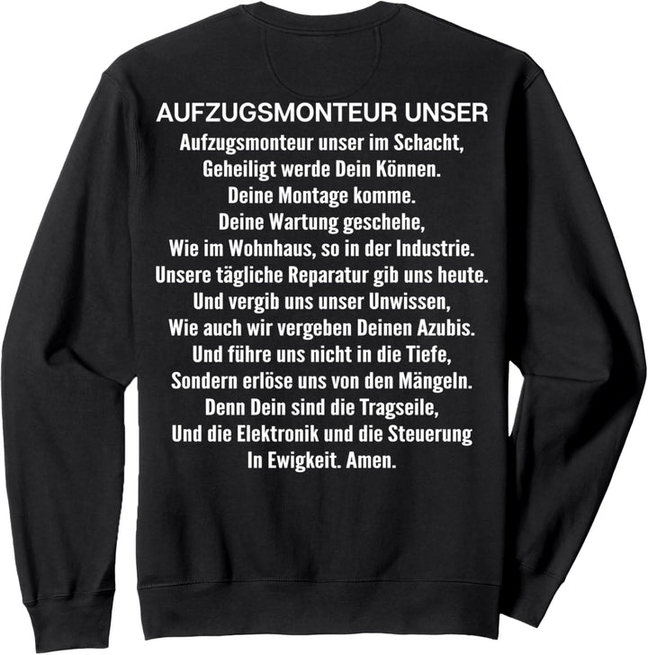Aufzugsmechaniker Aufzugsmonteur Unser Gebet Aufzugsmonteur Sweatshirt