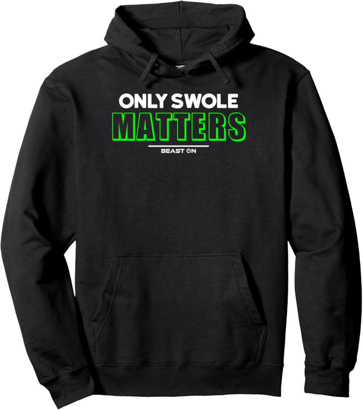 Only Swole Matters grün Funny Fitness Motivation Gym Sprüche Pullover Hoodie