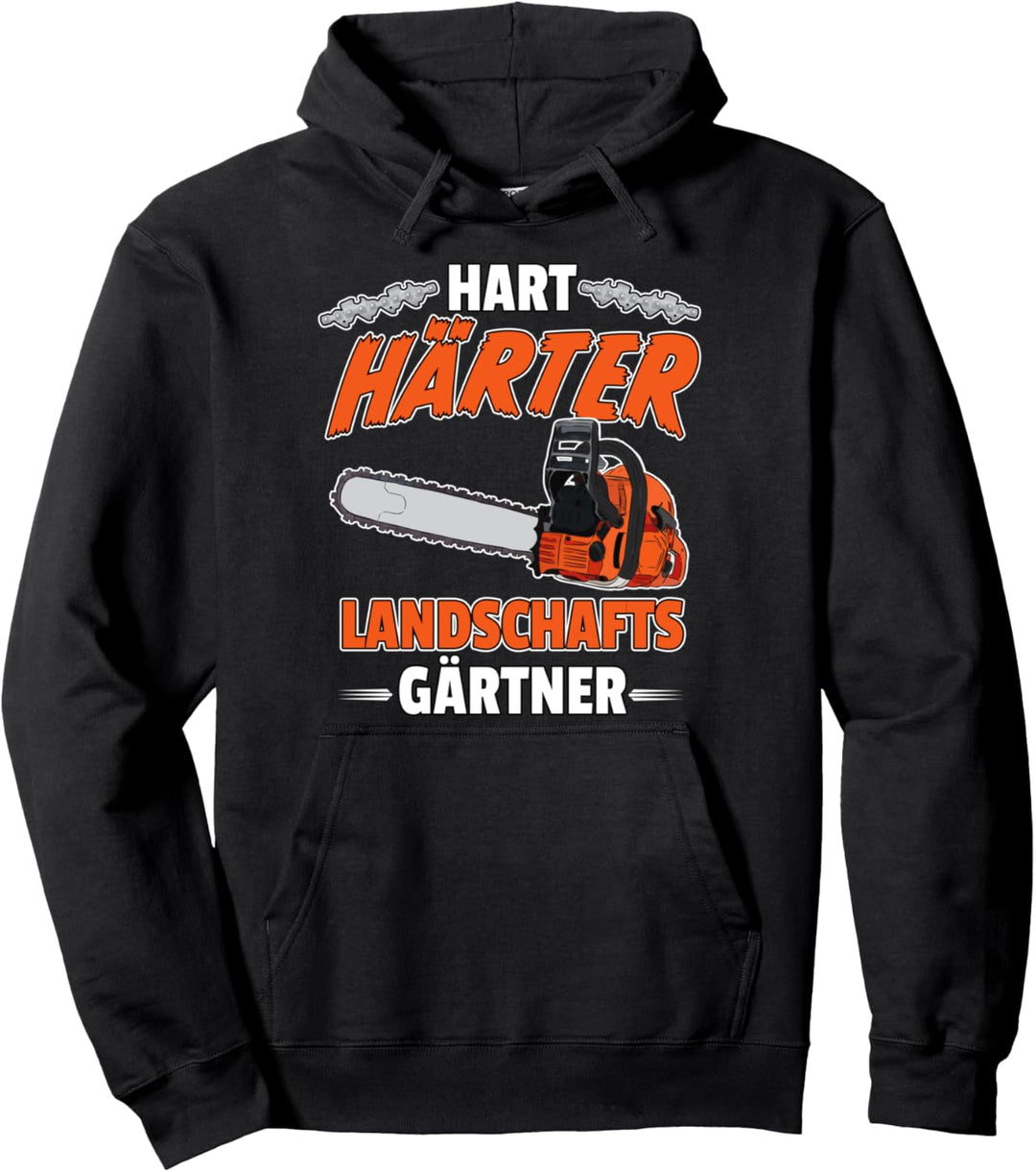 Hart Härter Landschaftsgärtner Spruch Geschenke Pullover Hoodie