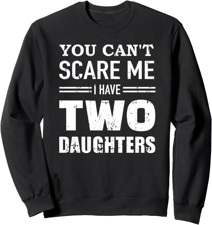 Vater two daughters Töchter Sweatshirt
