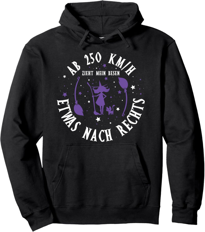 Hexen Ab 250 KM/H Zieht Mein Besen Etwas Nach Rechts Hexerei Pullover Hoodie