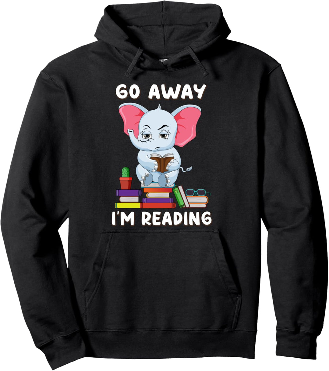 Go Away I'm Reading Elephant Reading Book Nerd Lover Girls Pullover Hoodie