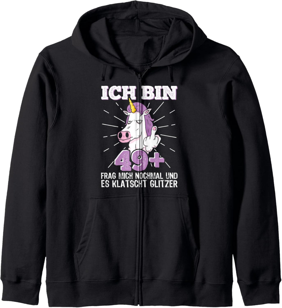 50er Geburtstag Frau Ich bin 49+ Mittelfinger 50 Jahre alt Kapuzenjacke
