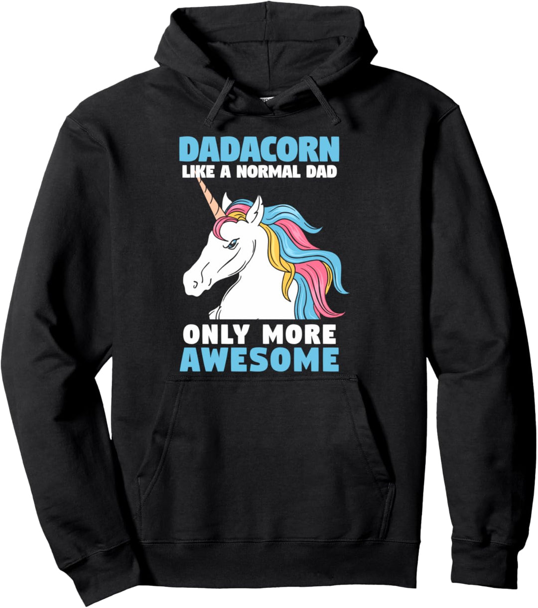 Dadacorn wie ein normaler Vater Nur noch toller Einhorn-Vater Pullover Hoodie