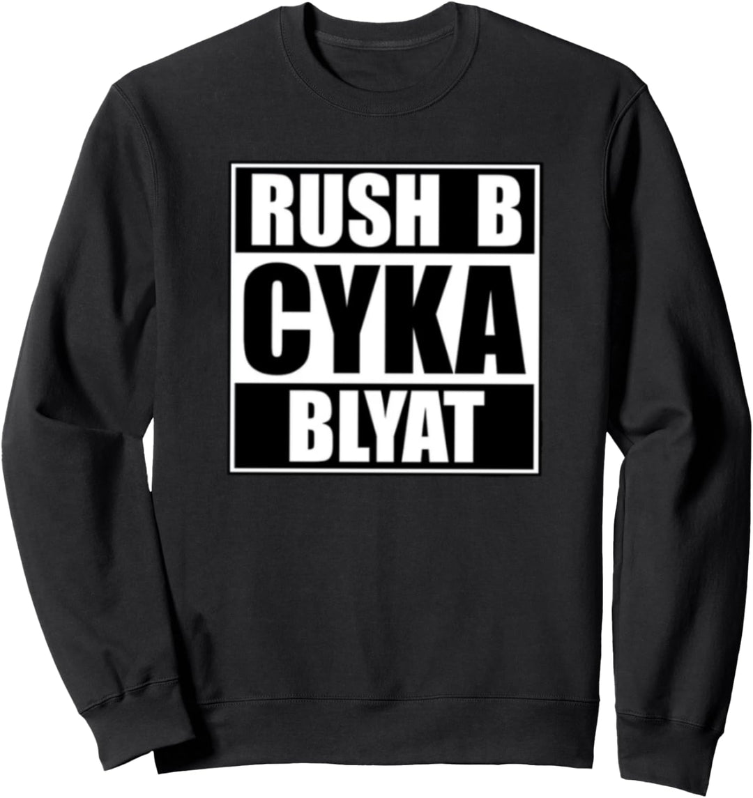 Cyka Blyat Rush B Cs Go Lustiges Glücksspiel Russen Sweatshirt