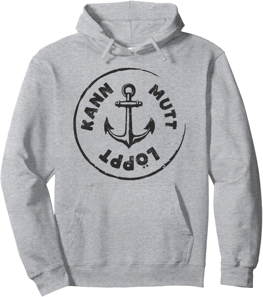 Kann Mutt Löppt I Norddeutsche Anker Boot Spruch Hamburg Pullover Hoodie
