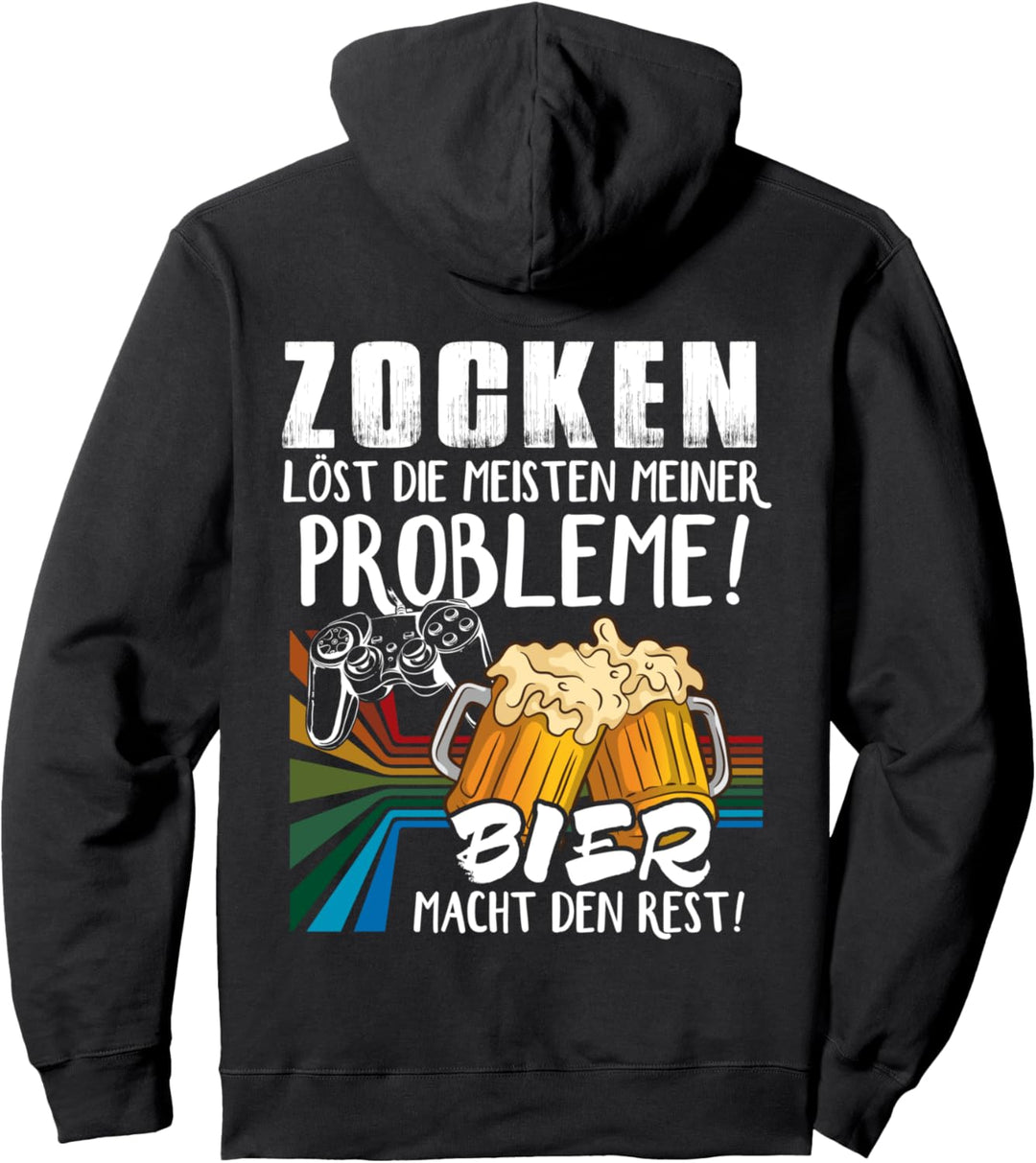 Zocken löst die meisten Probleme - Bier macht den Rest - Pullover Hoodie