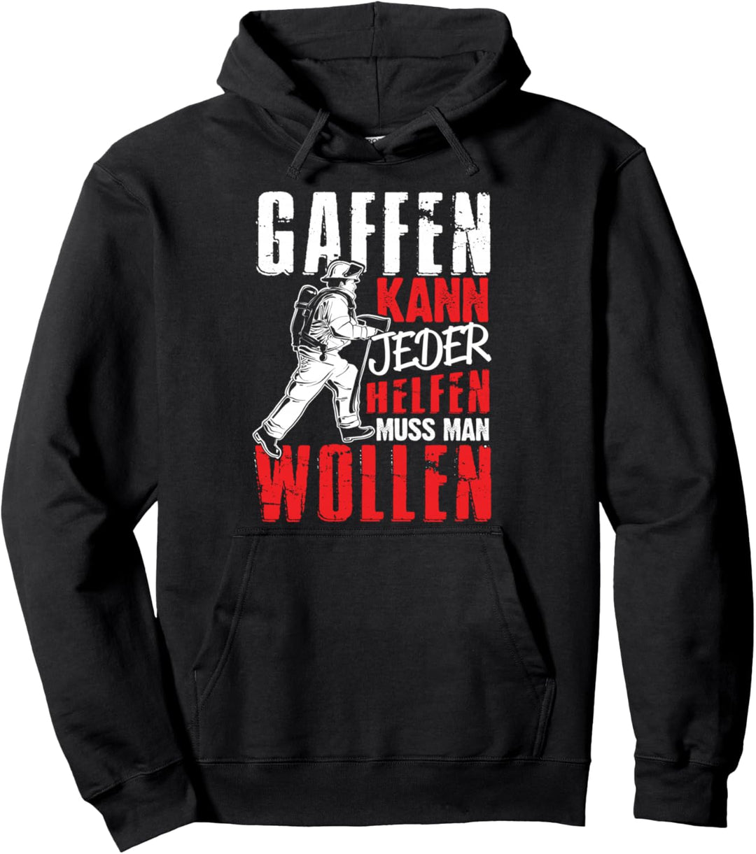 Feuerwehr Gaffer Feuerwehrmann Gaffer Spruch Pullover Hoodie