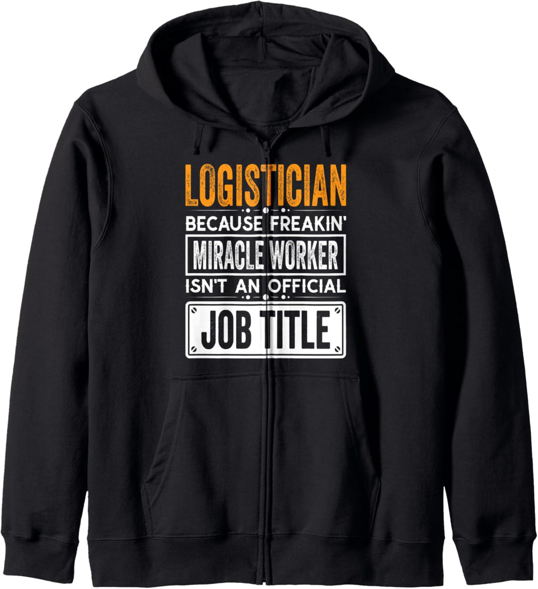 Logistician Official Job Title - Funny Logisticians Job Kapuzenjacke