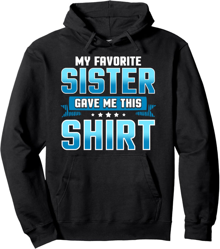Lustige Geschenke für Bruder und Schwester von Schwestern Pullover Hoodie