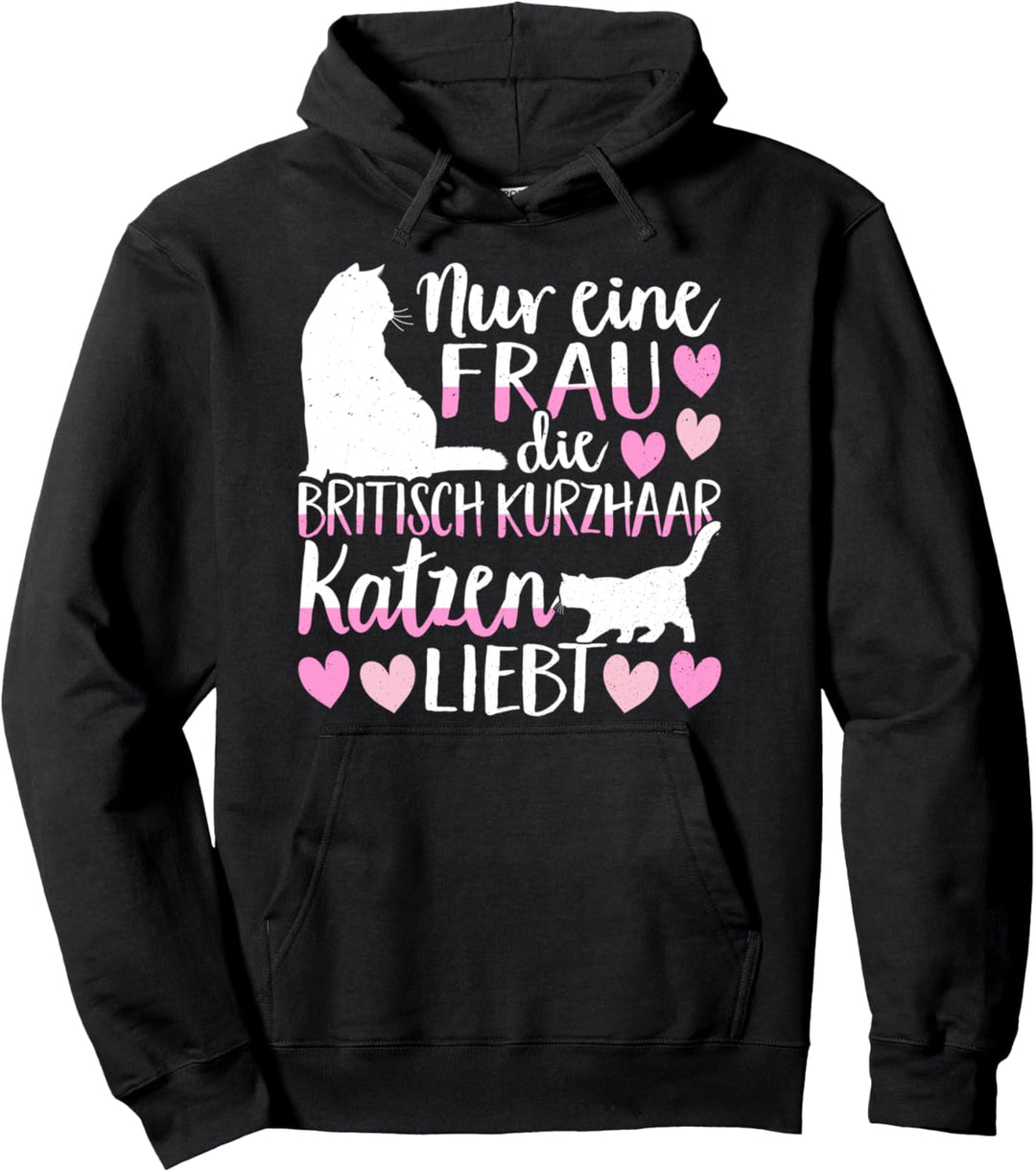 Britisch Kurzhaar Katze Spruch British Shorthair BKH Katzen Pullover Hoodie