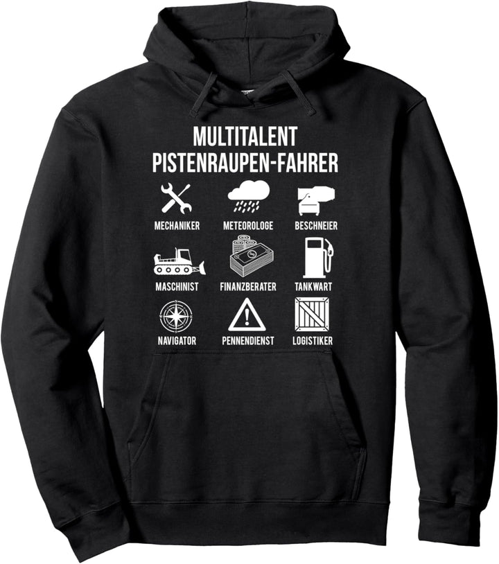 Pistenraupenfahrer Multitalent Pistenraupe Pistenfahrzeug Pullover Hoodie