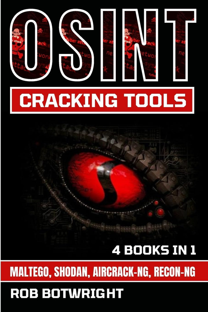 OSINT Cracking Tools: Maltego, Shodan, Aircrack-Ng, Recon-Ng, Taschenbuch