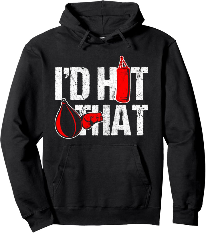 I'd Hit That Boxer Punching Bag Boxen Sport Box Handschuhe Pullover Hoodie