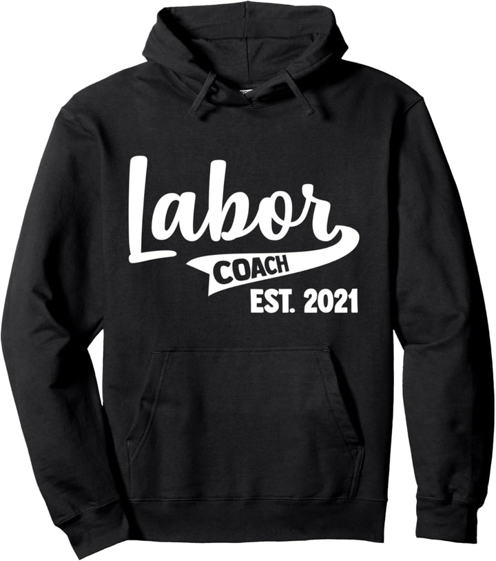 Labor Coach 2021 Geschenk für schwangere Männer Pullover Hoodie