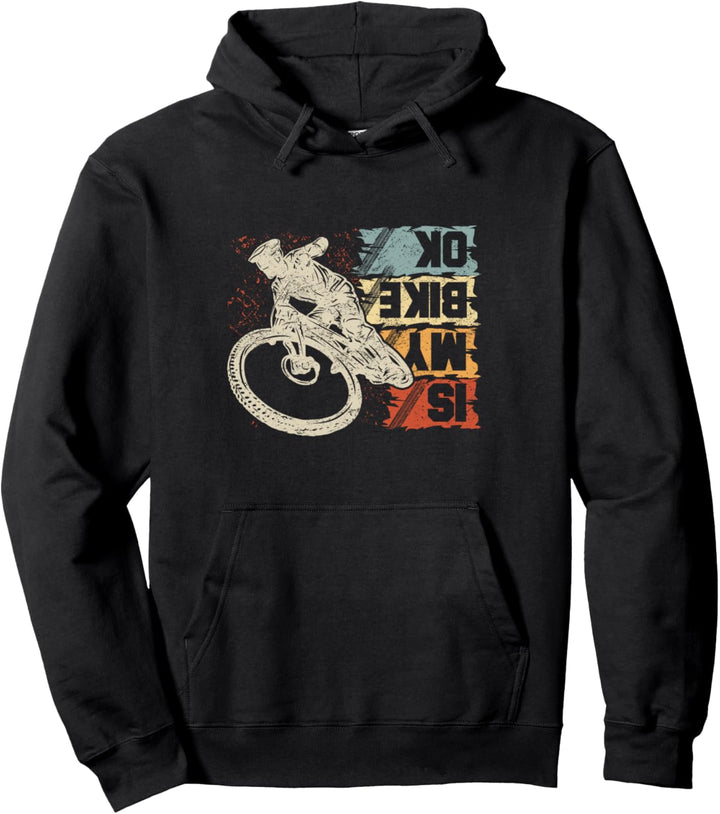 Mountainbiker Geschenk - Is My Bike Ok? Pullover Hoodie
