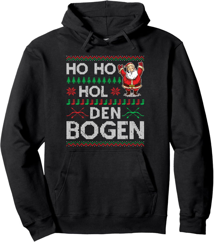 Weihnachten Ho Ho Hol Den Bogen Bogenschiessen Ugly Christmas Pullover Hoodie