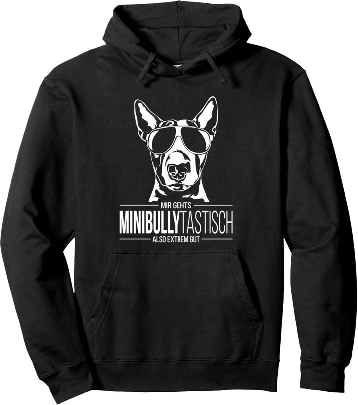 Lustiger Miniature Bullterrier Minibullytastisch Hundespruch Pullover Hoodie