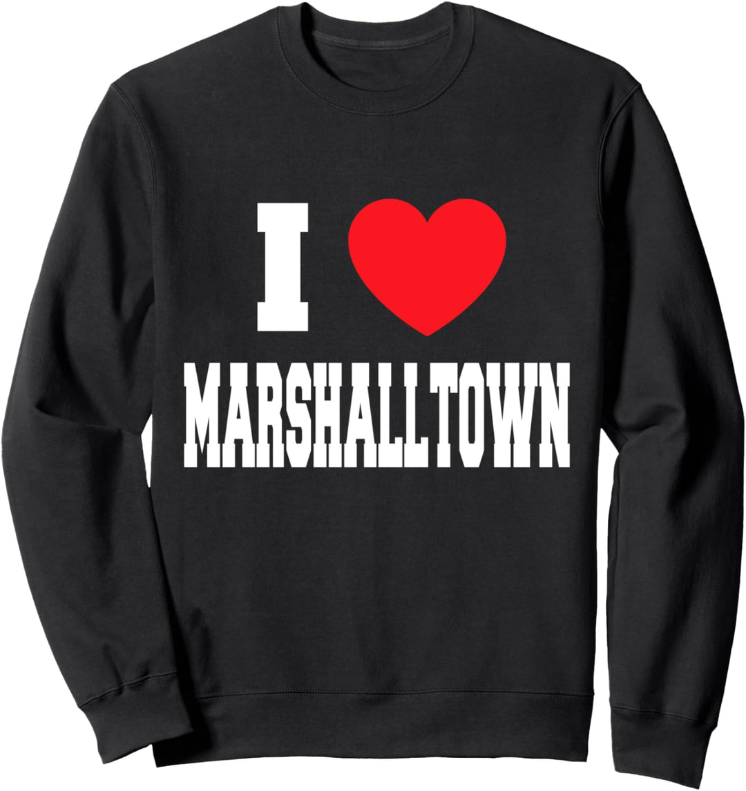 Ich liebe Marshalltown Sweatshirt