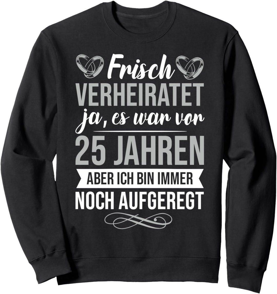 Hochzeitstag Jubiläum Silberhochzeit Deko Ehepaar Sweatshirt