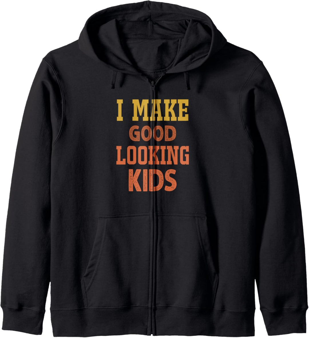 Father's Day I Make Good Looking Kids Vintage Kapuzenjacke