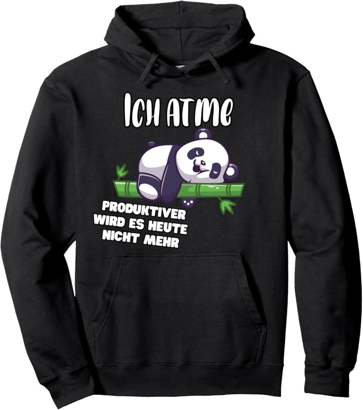 Ich Atme, produktiver wird es nicht mehr, lustiges Panda Pullover Hoodie
