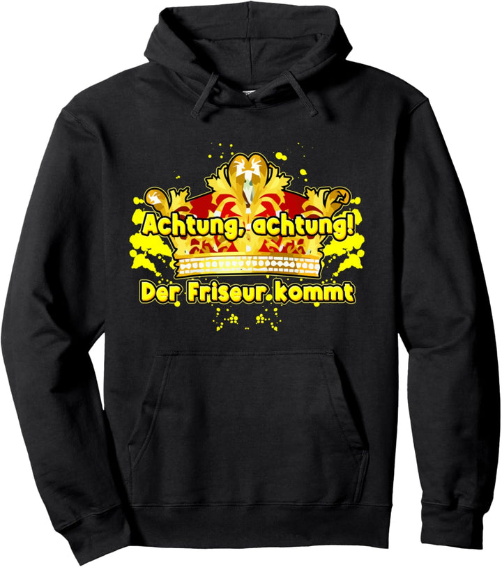 Kosmetikerin Achtung der Friseur kommt Gesellin Friseurin Pullover Hoodie