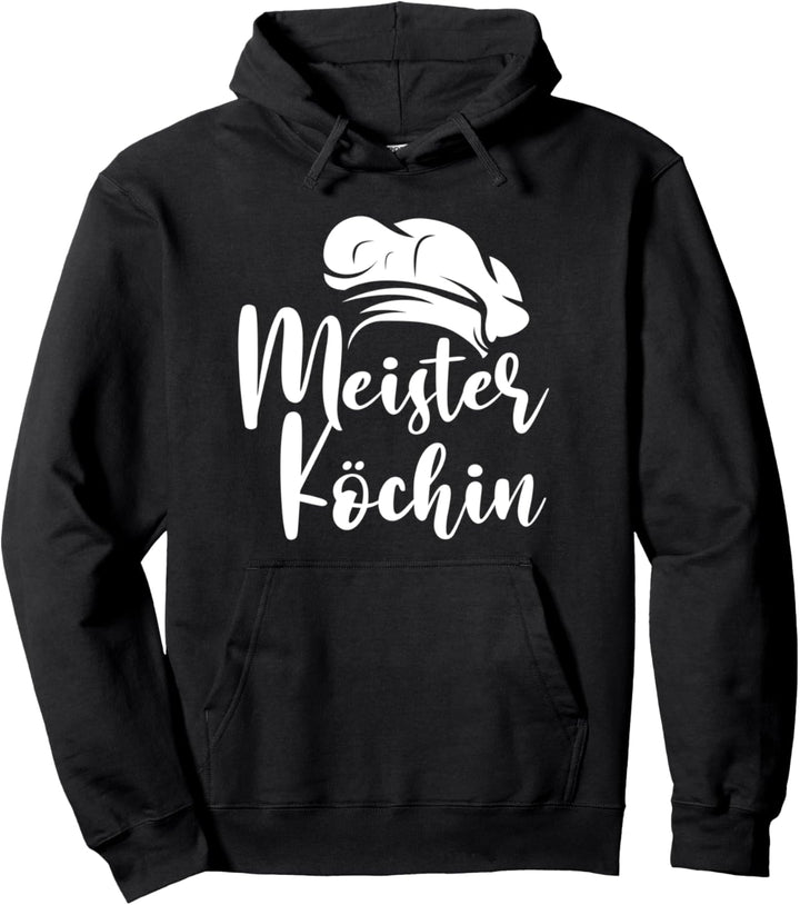 Koch Küchenchef Chef Hobbykoch Küche - Meisterköchin Pullover Hoodie