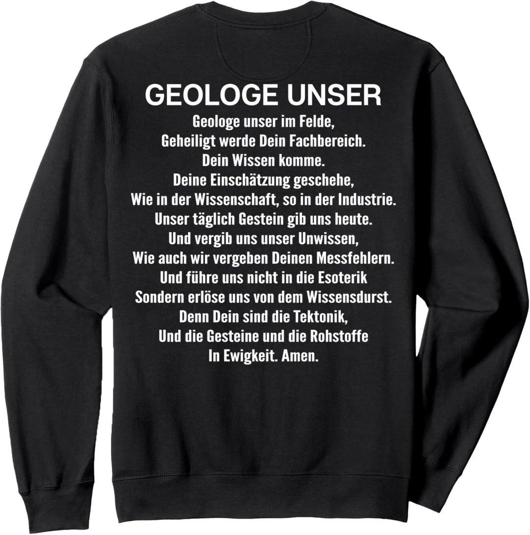 Geologe Unser Gebet Geologie Sweatshirt