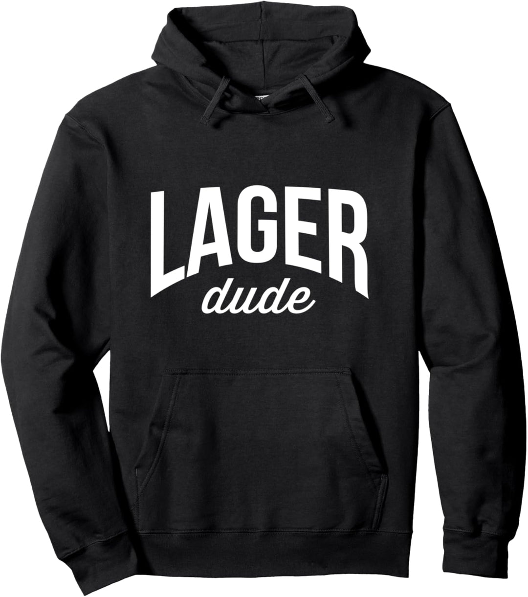 Beer Drinker Tee For Men Lager Dude Pullover Hoodie
