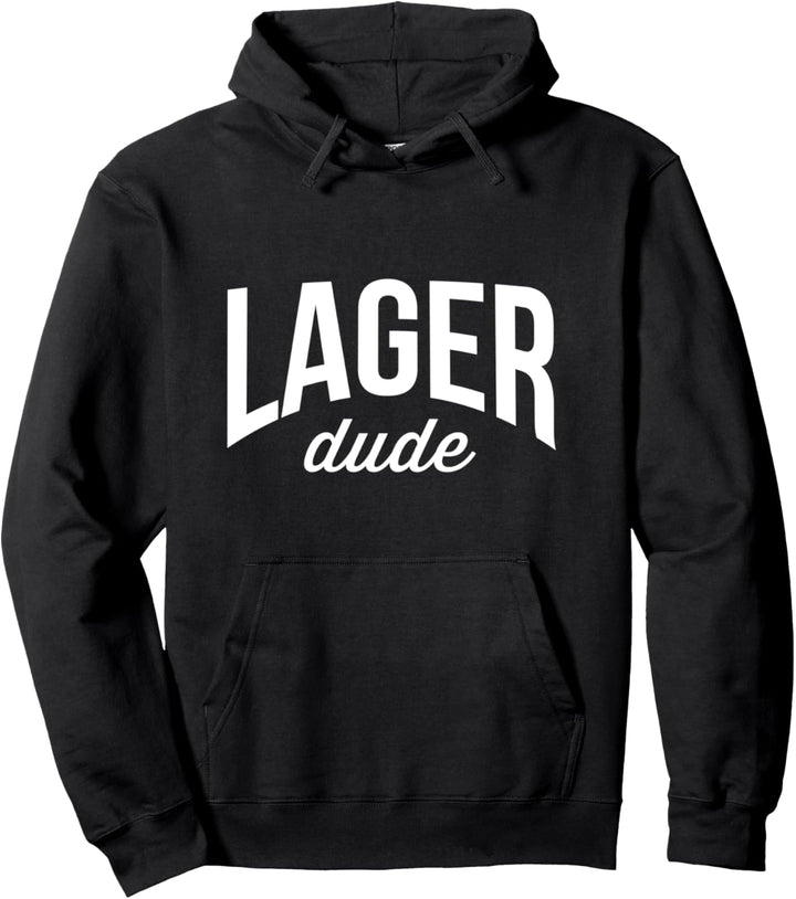 Beer Drinker Tee For Men Lager Dude Pullover Hoodie