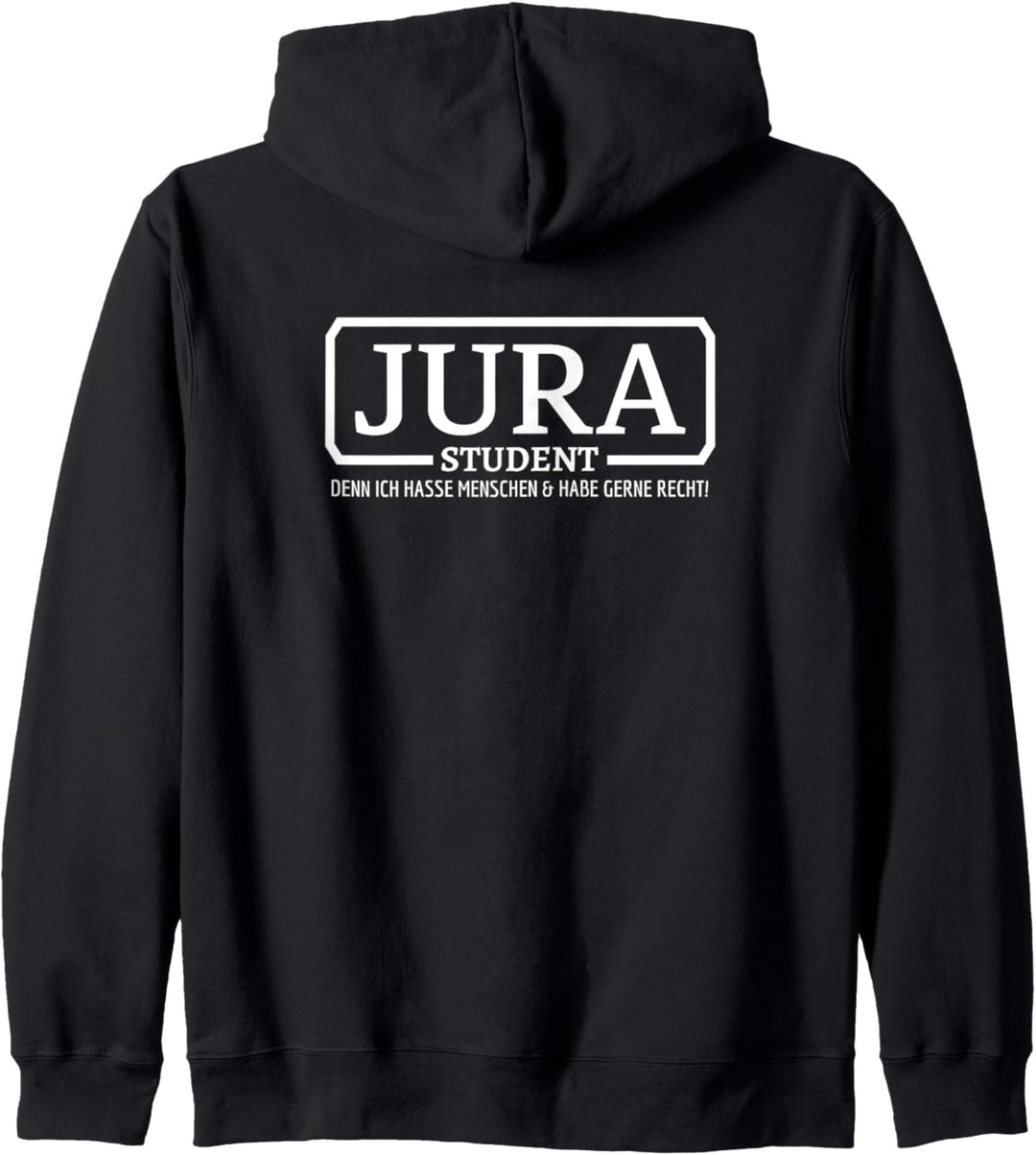 Jurastudent Ich hasse Menschen Und Habe Gerne Recht Sprüche Kapuzenjacke