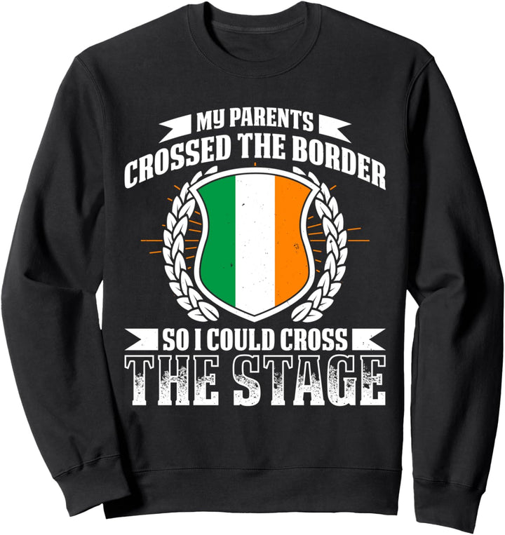 Irland Irish Roots Irish Heritage Proud Irish Flag Funny Sweatshirt