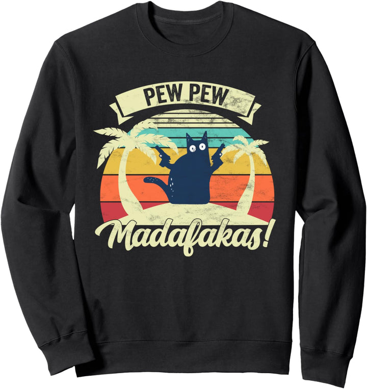 Pew Pew Madafakas Vintage Katze Fun Sweatshirt