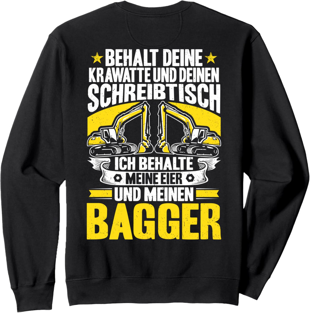 Baggerführer Ich Behalte Meinen Bagger Baggerfahrer Sweatshirt