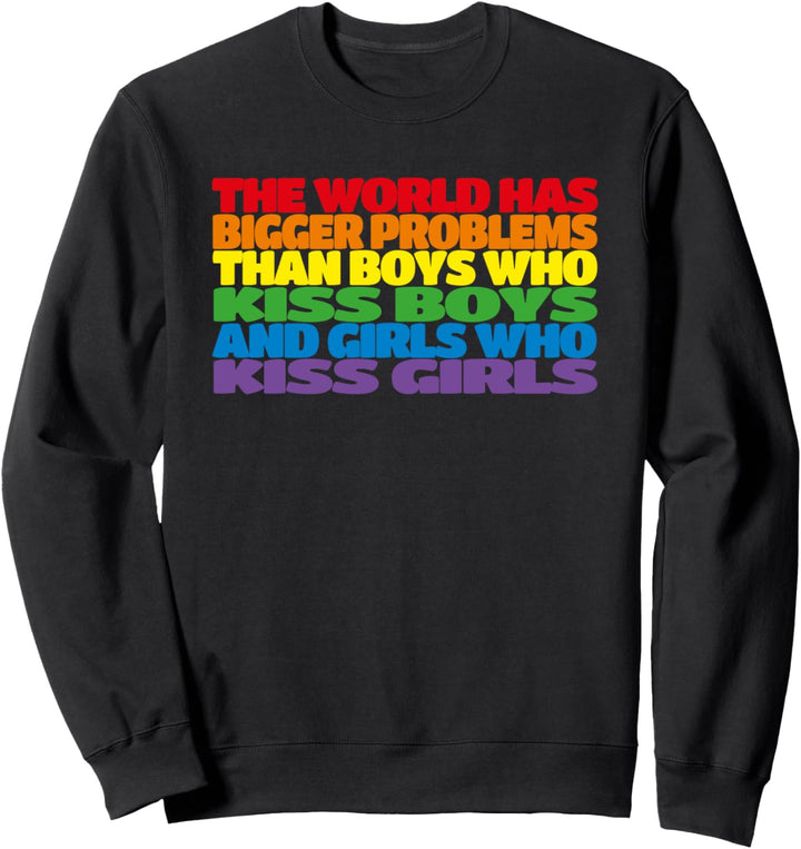 The World has bigger Problems Regenbogen Gay Flagge | LGBTQ Sweatshirt