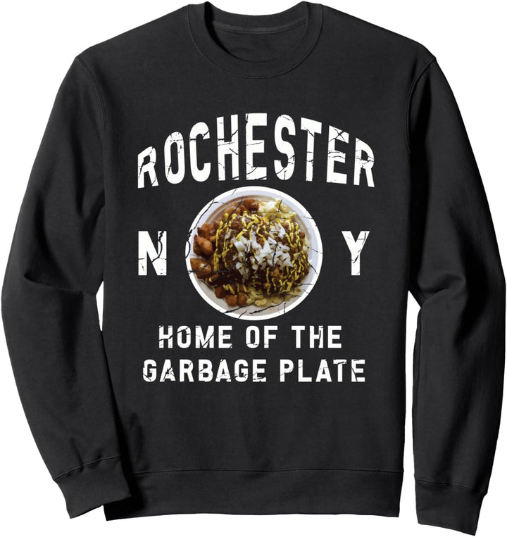 Rochester New York Müllplatte Rochester T Müllplatte Sweatshirt