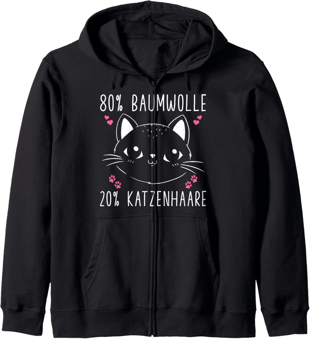 80 % Baumwolle 20 % Katzenhaare Katzen Spruch Kapuzenjacke