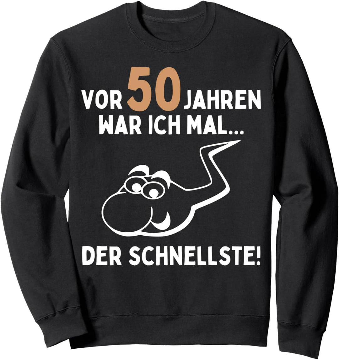 50. Geburtstag Mann Frau 50 Jahre Spruch Lustig Geburtstags Sweatshirt