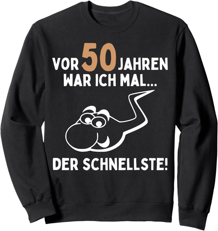50. Geburtstag Mann Frau 50 Jahre Spruch Lustig Geburtstags Sweatshirt