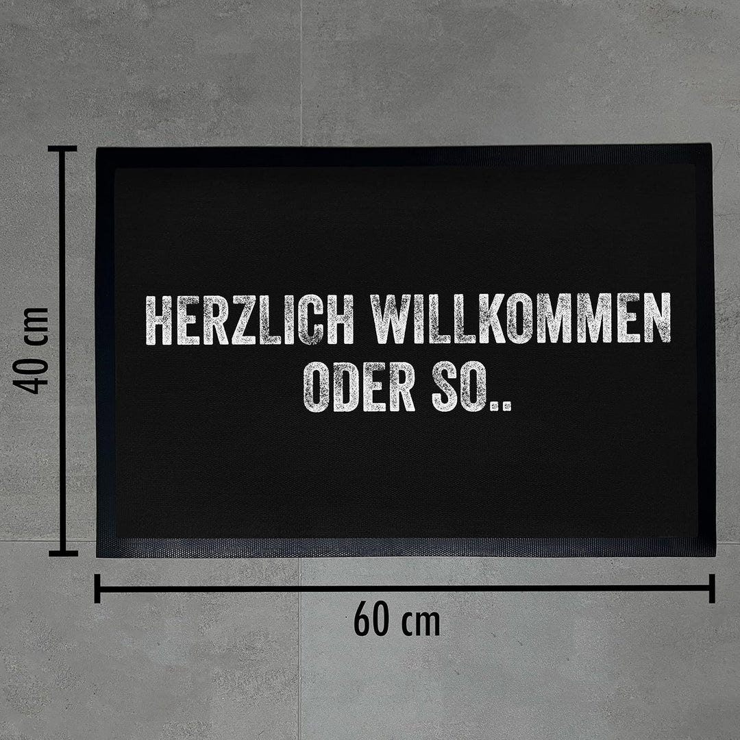 Trendation - Herzlich Willkommen Oder So Fussmatte Aussenbereich Innenbereich Lustig Fussmatte mit S