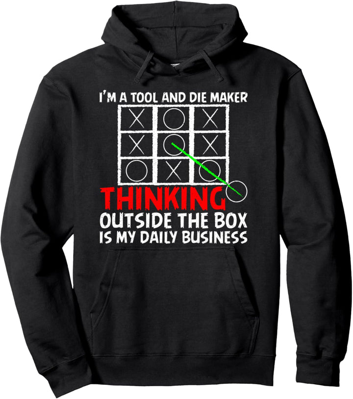 Tool And Die Maker Machinist Manufacturing Mold Maker Pullover Hoodie