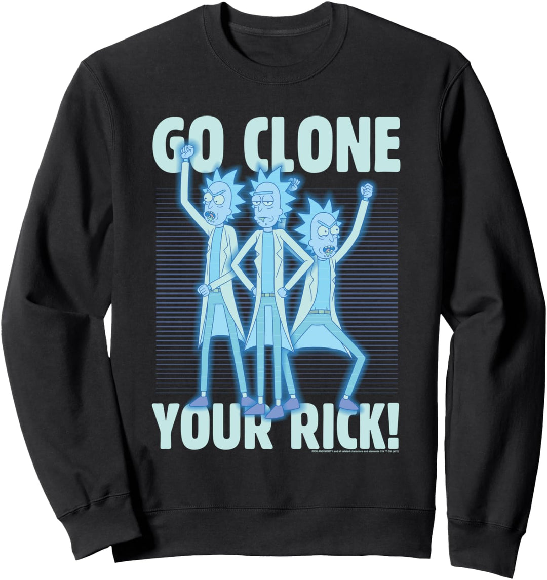 Rick and Morty Go Clone Your Rick Sweatshirt