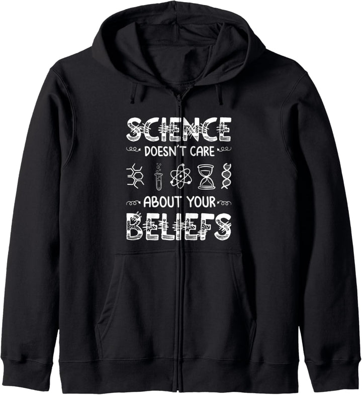 Die Wissenschaft kümmert sich nicht um deine Überzeugungen Kapuzenjacke