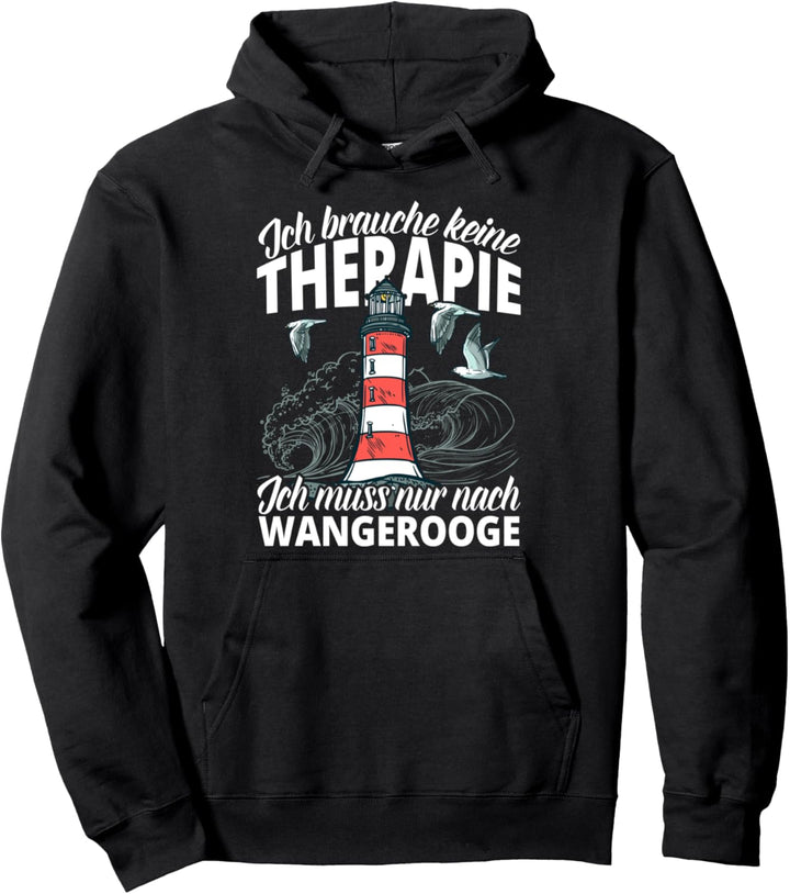 Keine Therapie Wangerooge Leuchtturm Geschenk Souvenir Pullover Hoodie