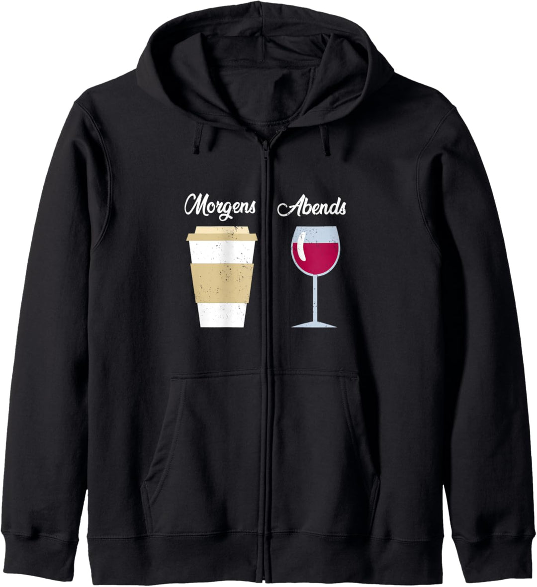Kaffee Morgens Wein Abends Weintrinker Kapuzenjacke