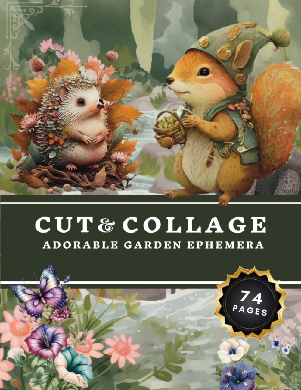 Cut and Collage Adorable Garden Ephemera Book: High Quality Images Of Botanical And Wildlife For Pap